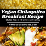 Vegan Chilaquiles photos with overlay text describing recipe.