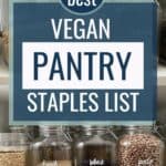 Jarred pantry staples for a vegan diet with overlay text.