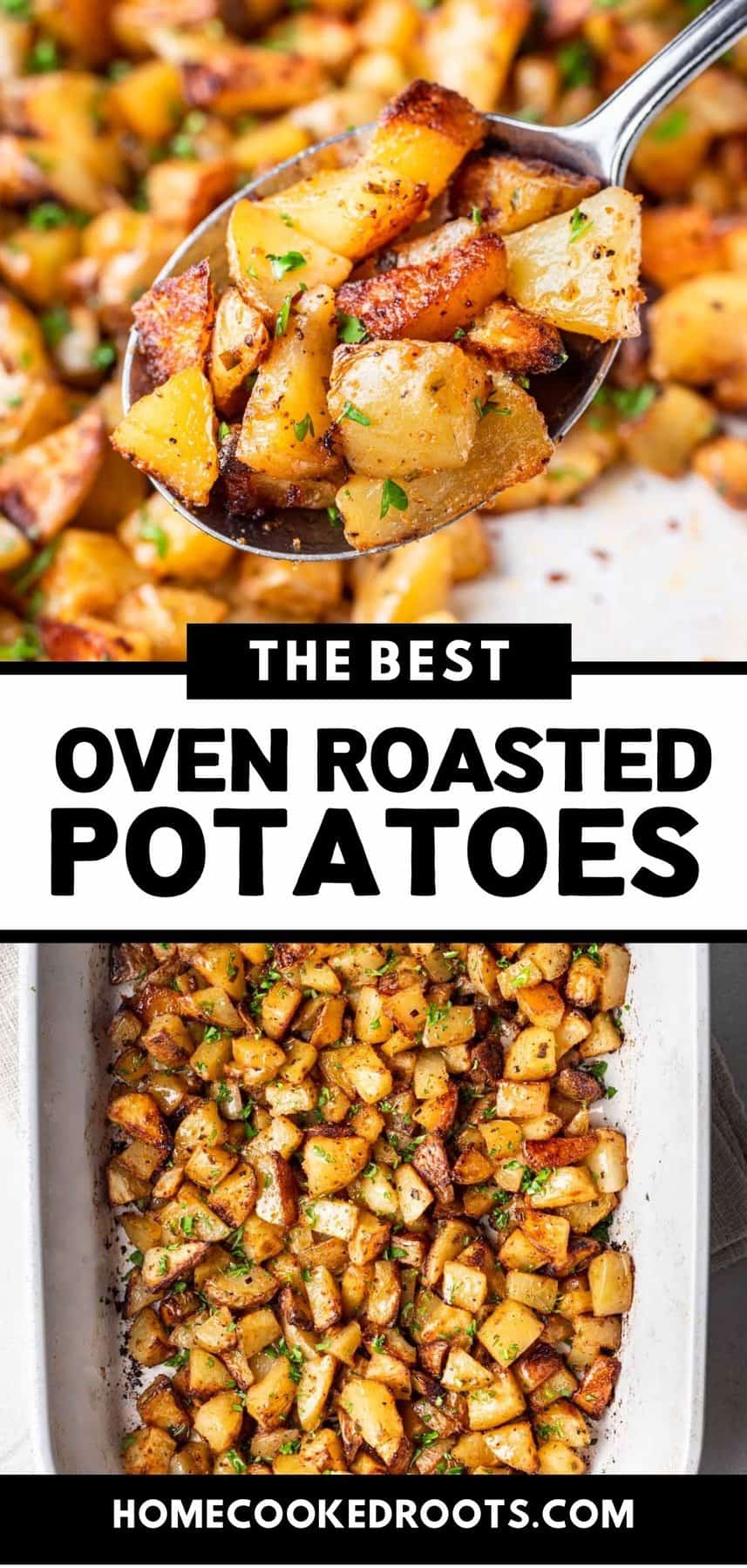 Easy Oven Roasted Potatoes (Crispy & Delicious!) - Home-Cooked Roots