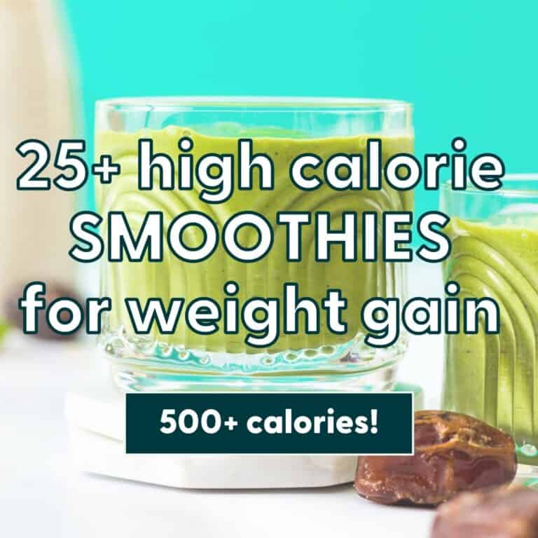 25+ High Calorie Smoothies for Weight Gain