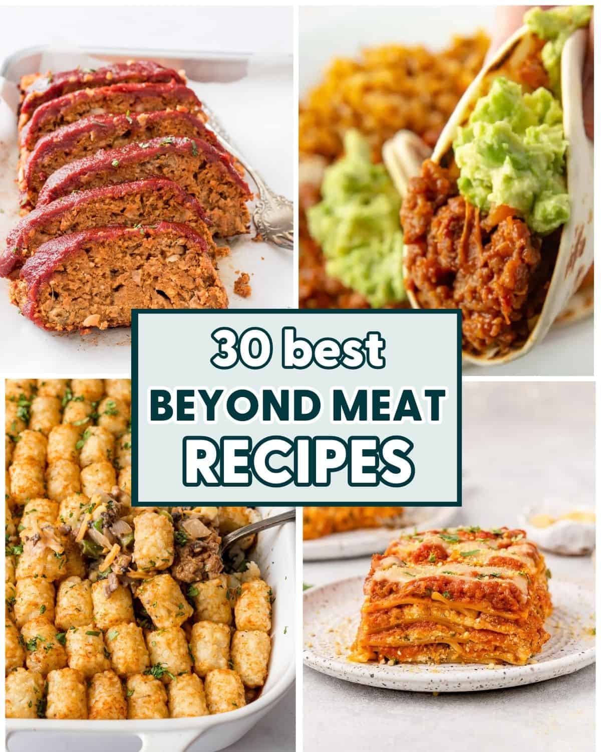 Collage of 4 Beyond Meat recipes.