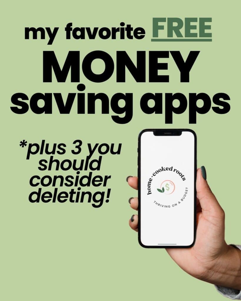 Graphic that says my favorite FREE money saving apps, plus 3 you should consider deleting! With graphic of hand holding smartphone.